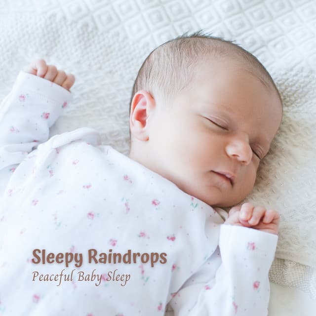Sleepy Raindrops: Peaceful Baby Sleep - Rainfall