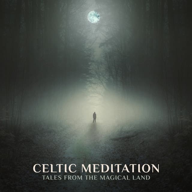 Celtic Meditation: Tales from the Magical Land. Soothing Irish Ambience, Celtic New Age Music - Imagination Music Universe