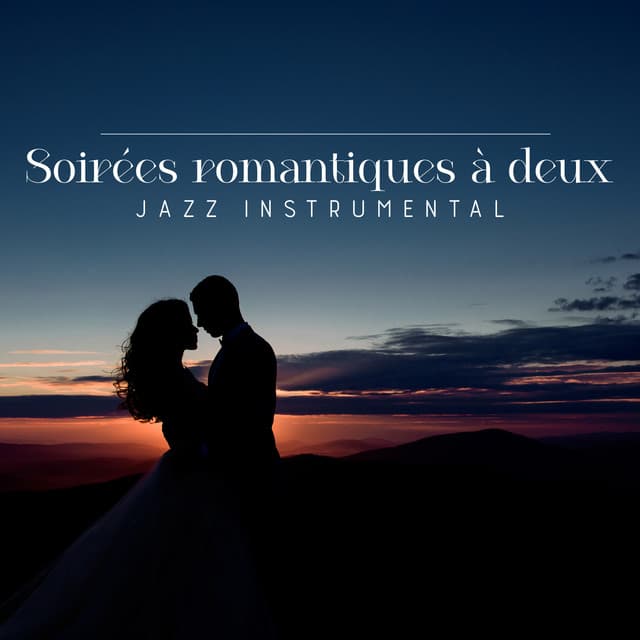 Soirées romantiques à deux: Jazz instrumental avec saxophone et guitare - La Musique de Jazz de Détente