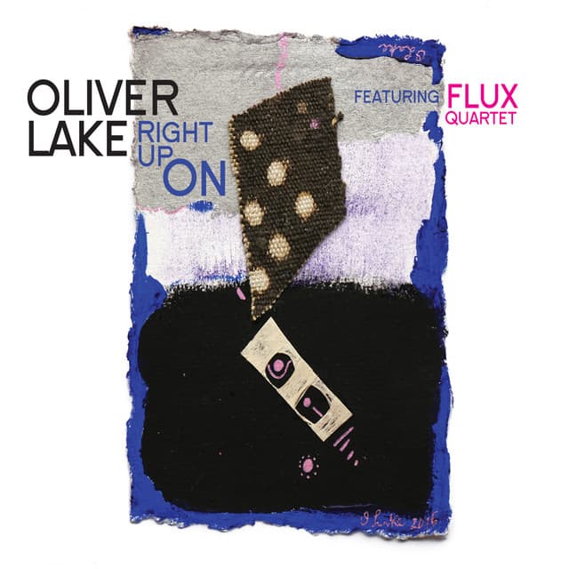 Right up On - Oliver Lake