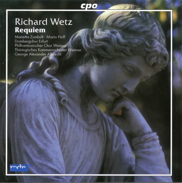 Wetz: Requiem in B Minor, Op. 50 - Richard Wetz
