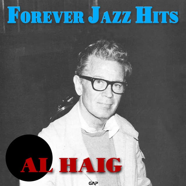 AL HAIG - FOREVER JAZZ HITS - Al Haig