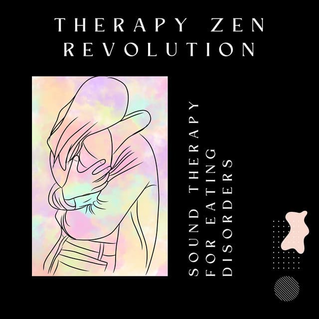 Sound Therapy for Eating Disorders - Therapy Zen Revolution