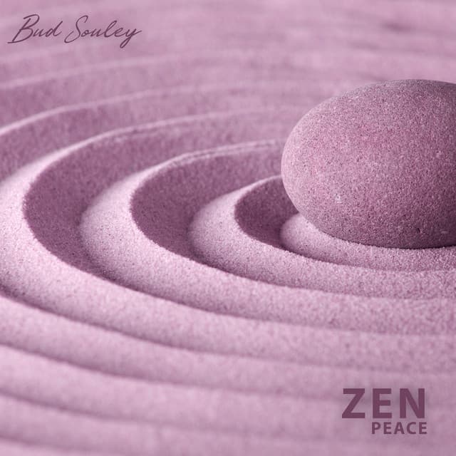 Zen Peace - Bud Souley