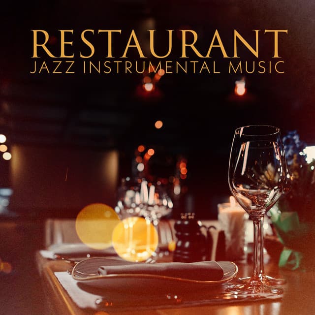 Restaurant Jazz Instrumental Music: Dinner at Eight, Romantic Evening - Calming Jazz Relax Academy