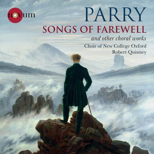 Parry: Songs of Farewell & Other Choral Works - Choir of New College, Oxford