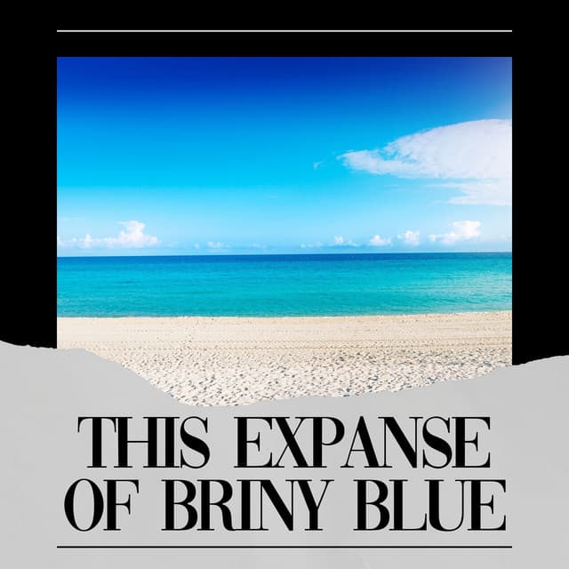 This Expanse of Briny Blue - Coast to Coast Recordings