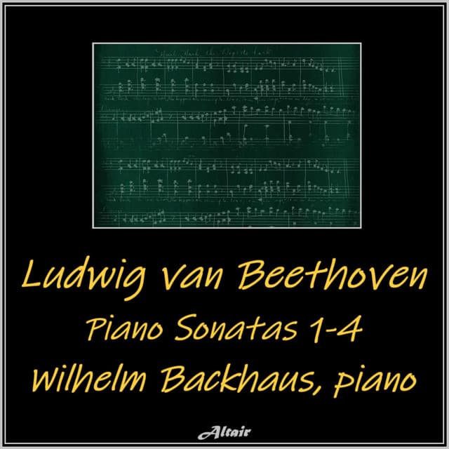 Beethoven: Piano Sonatas 1-4 - Ludwig van Beethoven