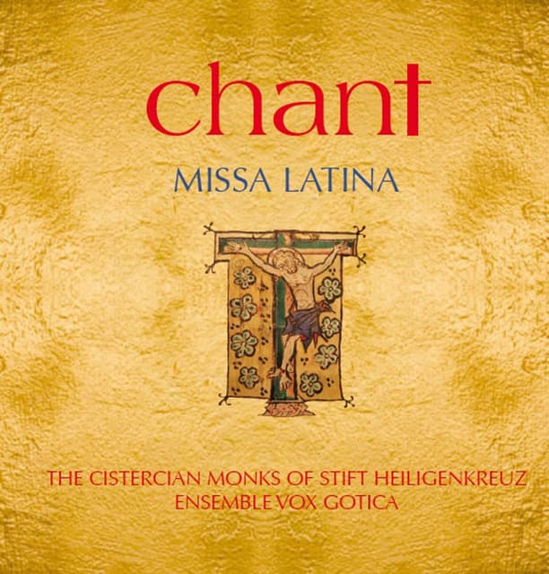 Chant: Missa Latina - Cistercian Monks of Stift Heiligenkreuz