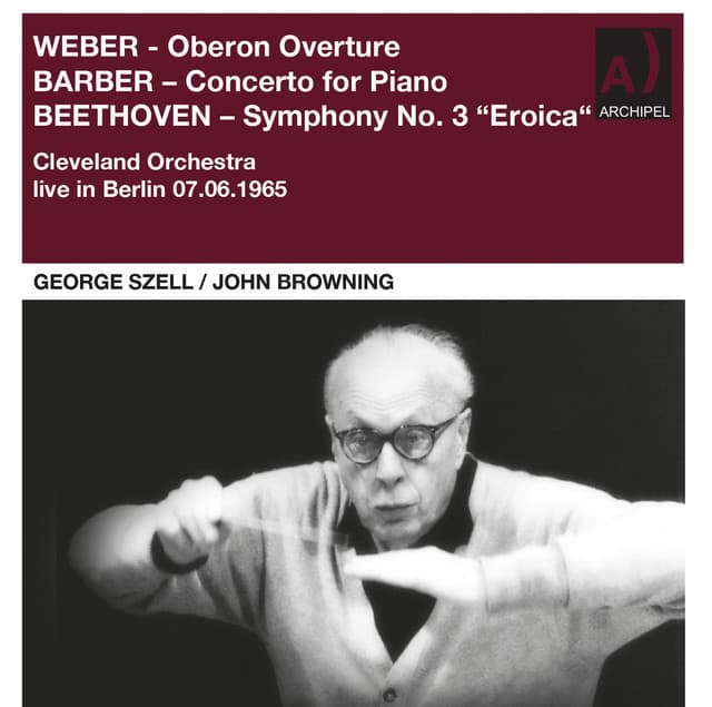 Weber, Barber & Beethoven: Orchestral Works - The Cleveland Orchestra