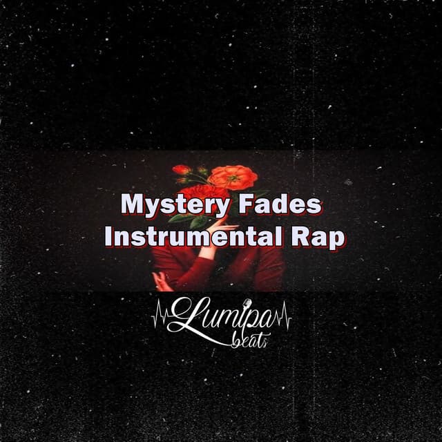 Mystery Fades - Instrumental Rap - Lumipa Beats