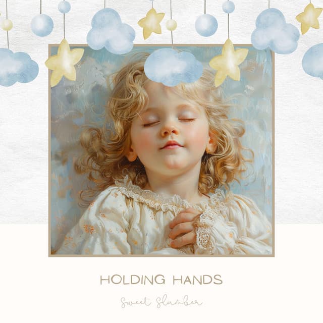 Holding Hands - Sweet Slumber
