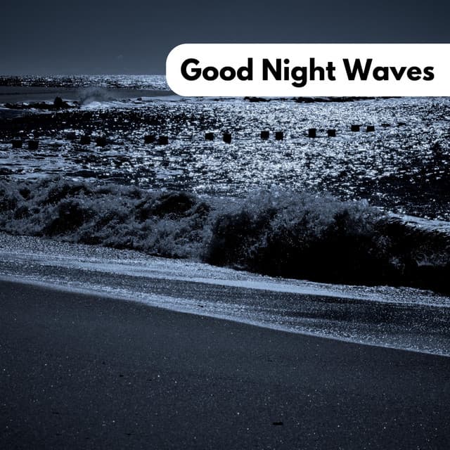 Good Night Waves - Rain Recordings