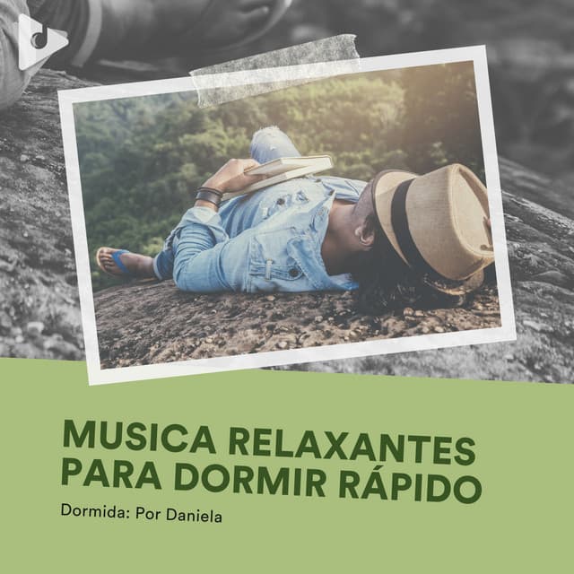 Musica Relaxantes para Dormir Rápido - Dormida: Por Daniela