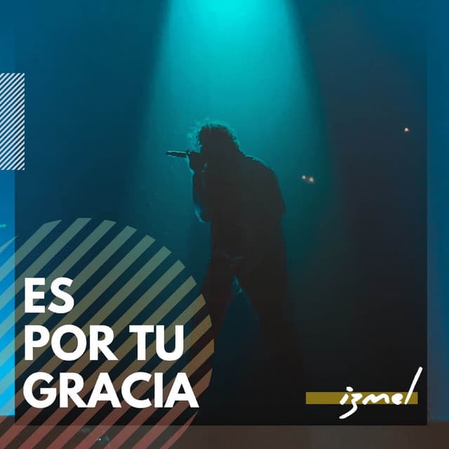 Es Por Tu Gracia - izmel