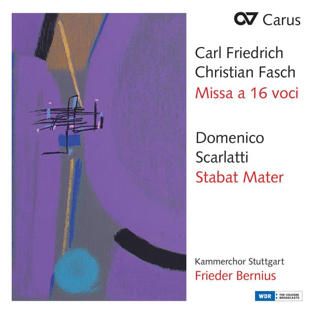 Fasch: Missa à 16 voci; Scarlatti: Stabat Mater - Kammerchor Stuttgart