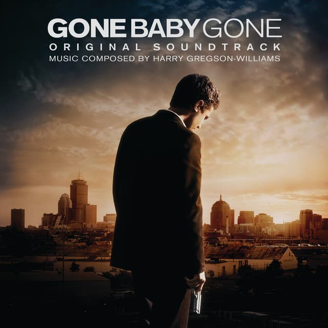 Gone Baby Gone - Harry Gregson-Williams