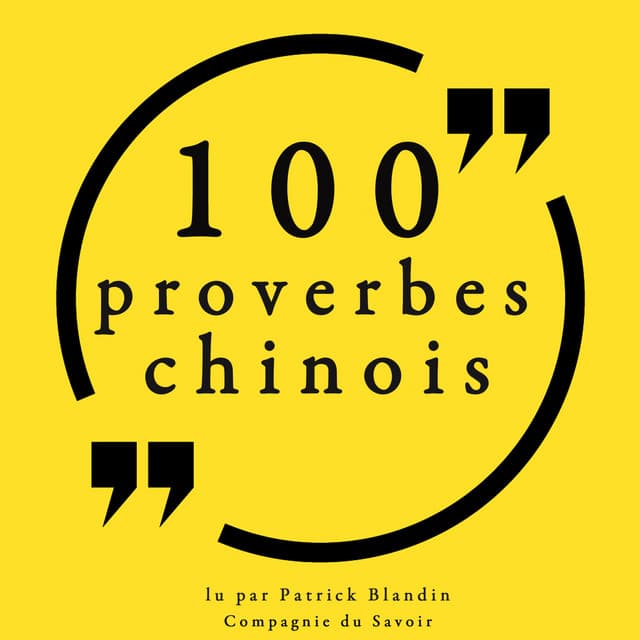 100 proverbes chinois - Anonyme