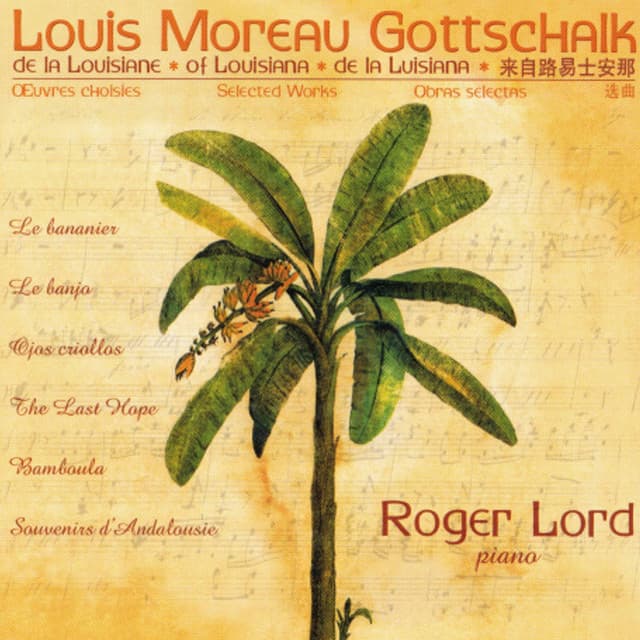 Gottschalk: Piano Works - Louis Moreau Gottschalk