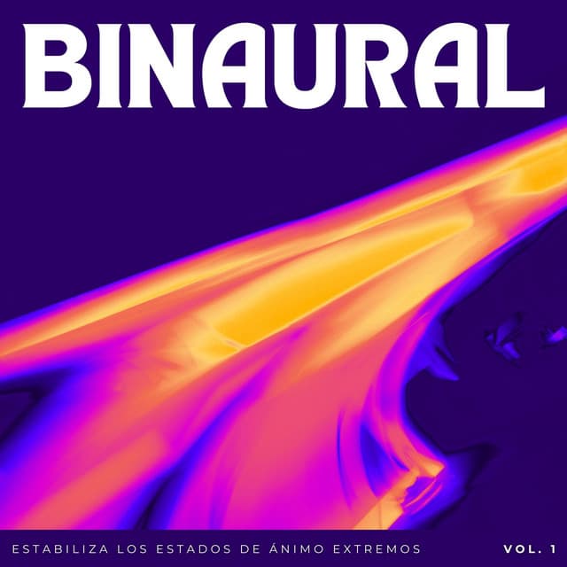 Binaural: Estabiliza Los Estados De Ánimo Extremos Vol. 1 - Moldeadores binaurales