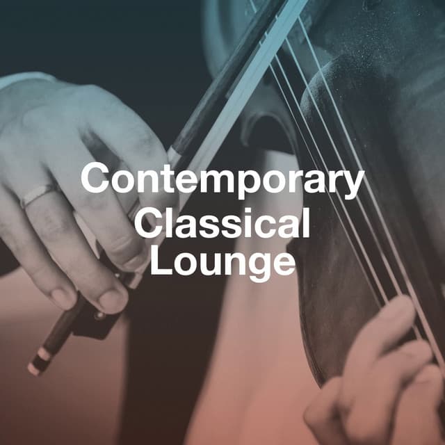 Contemporary Classical Lounge - Exam Study Classical Music Orchestra