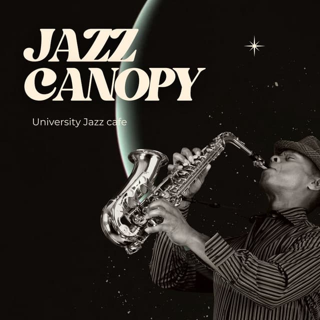 Jazz Canopy: Relaxing Jazz Music - University Jazz Cafe