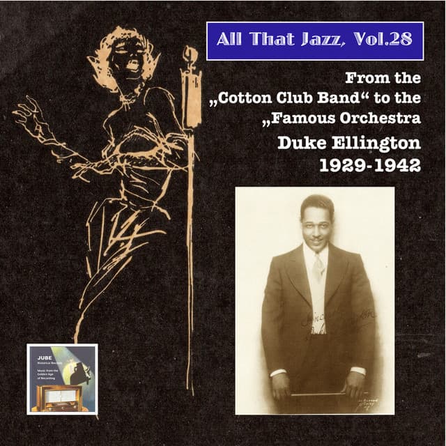All That Jazz, Vol. 28: From the Cotton Club Band to the Famous Orchestra – Duke Ellington - Duke Ellington
