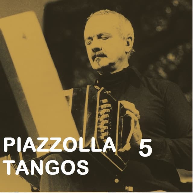 Piazzolla Tangos 5 - Astor Piazzolla