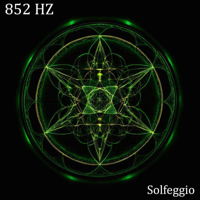 852 Hz Intuition Awakening Unlock Higher Awareness - Solfeggio
