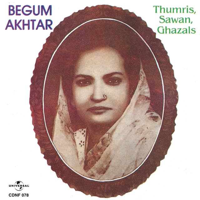 Thumris Sawan Ghazals - Begum Akhtar