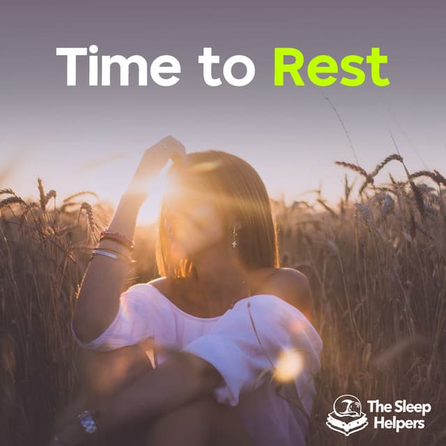 Time to Rest - The Sleep Helpers