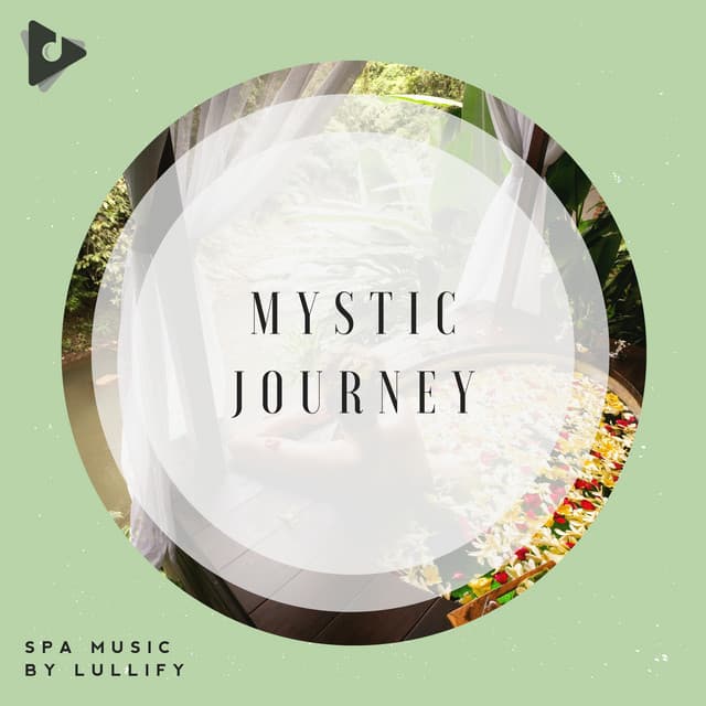 Mystic Journey - Spa Music by Lullify