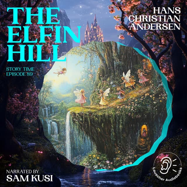 The Elfin Hill - Story Time