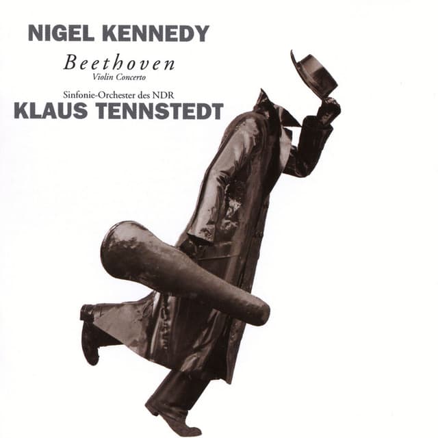 Beethoven: Violin Concerto in D Major, Op. 61 - Nigel Kennedy