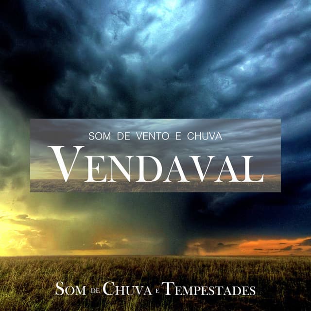 Vendaval - Som De Chuva E Tempestades