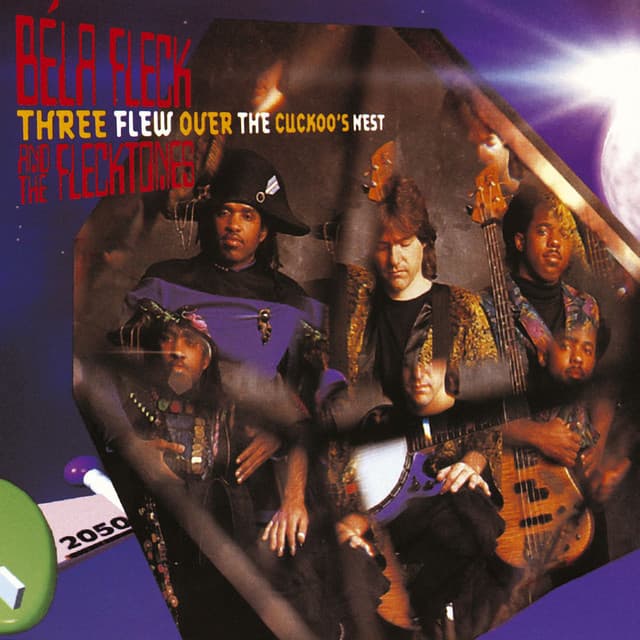 Three Flew Over The Cukoo's Nest - Béla Fleck and the Flecktones