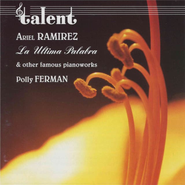 La Ultima Palabra, Music of the Americas, Vol. 6 - Ariel Ramírez