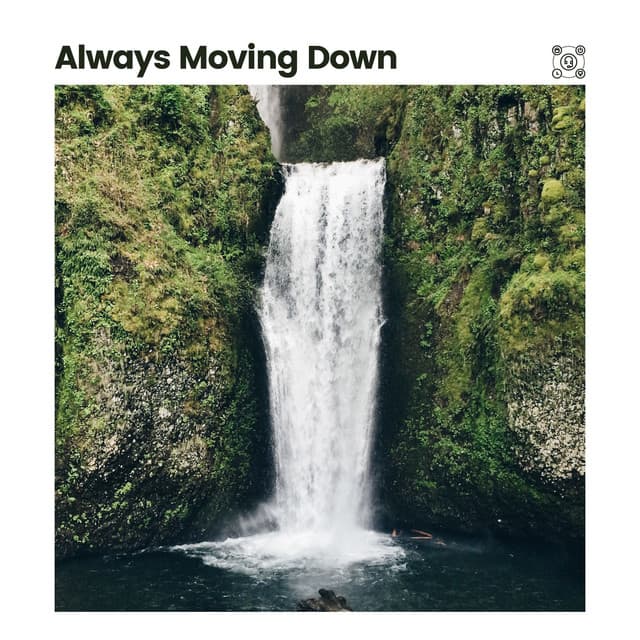 Always Moving Down - Waterfall Sounds