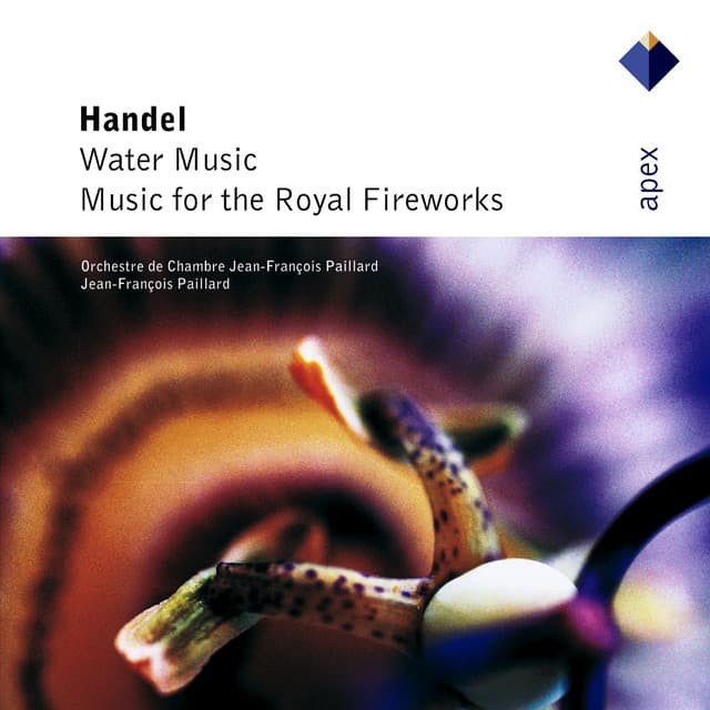 Handel : Water Music & Music for the Royal Fireworks - George Frideric Handel