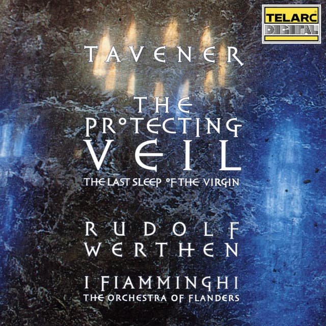 Tavener: The Protecting Veil & The Last Sleep of the Virgin - John Tavener