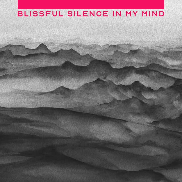 Blissful Silence in My Mind – Get Rid of Stress, Fall Asleep Quickly, Overcome Insomnia with Gentle New Age Tones - Sleep Music 101