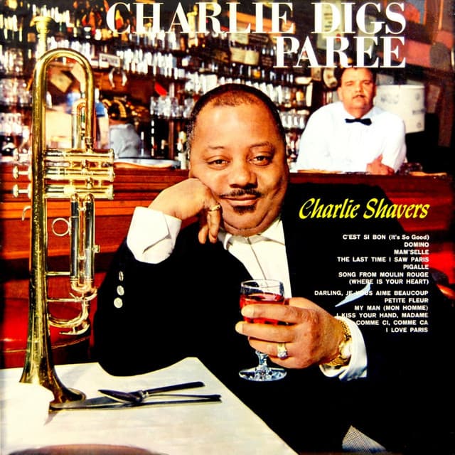 Charlie Digs Paree - Charlie Shavers