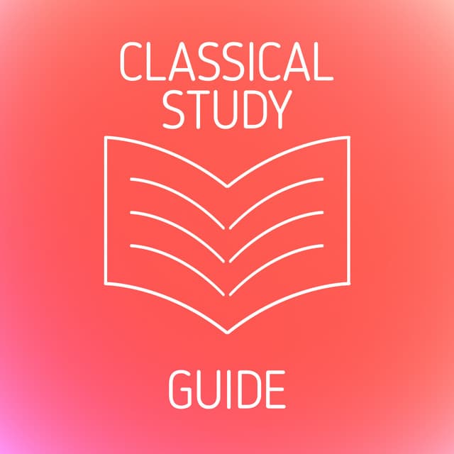 Classical Study Guide - Classical Study Music