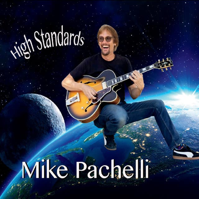 High Standards - Mike Pachelli