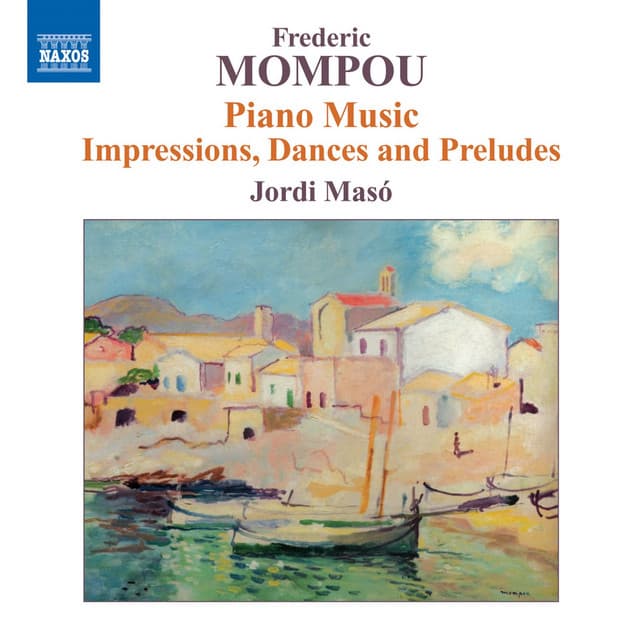 Mompou: Piano Music, Vol. 6 - Federico Mompou