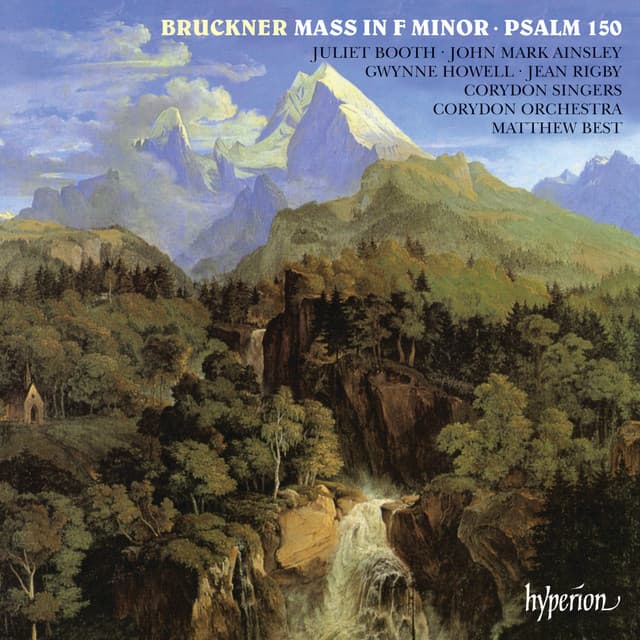 Bruckner: Mass No. 3 in F Minor & Psalm 150 - Anton Bruckner