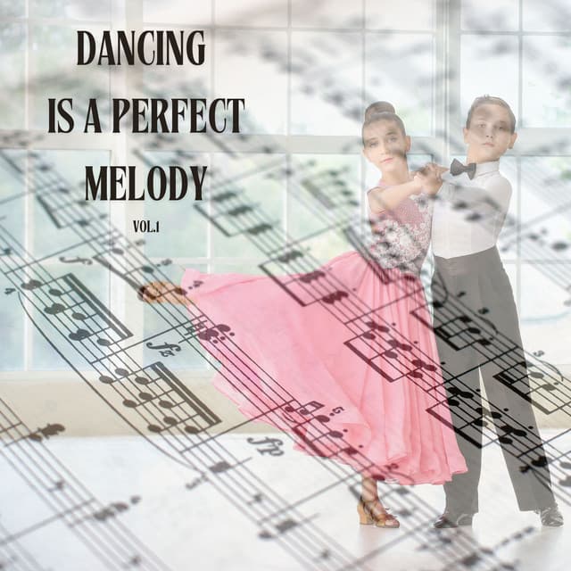 Dancing is a Perfect Melody vol.1 - Unico Wilhelm van Wassenaer