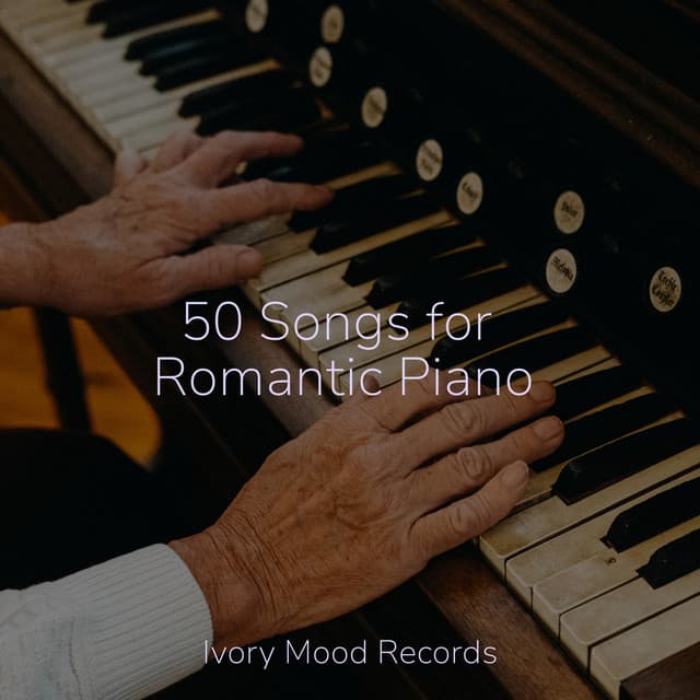 50 Songs for Romantic Piano - Spa & Spa