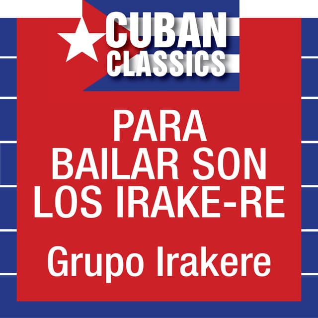 Para Bailar son los Irakere - Irakere