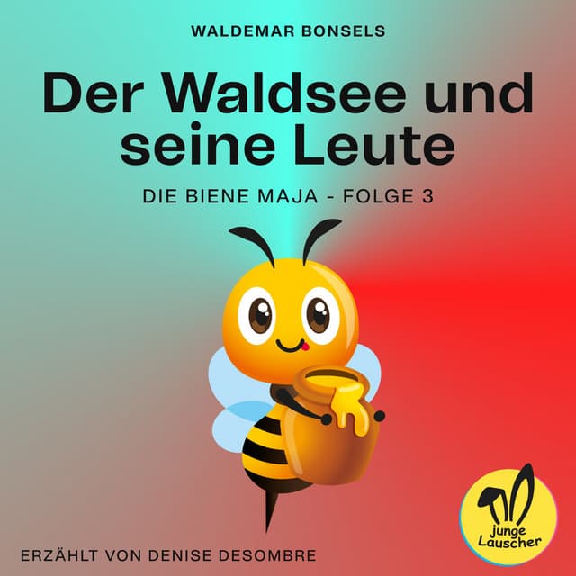 Der Waldsee und seine Leute - Die Biene Maja